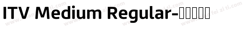 ITV Medium Regular字体转换